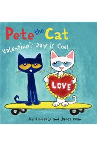 Pete the Cat: Valentine's Day Is Cool