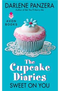 The Cupcake Diaries: Sweet on You