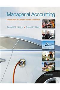 Managerial Accounting: Creating Value in a Dynamic Business Environment