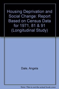 Housing Deprivation and Social Change