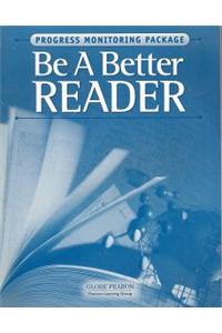 Globe Fearon Be a Better Reader Progress Monitoring Package 2003c