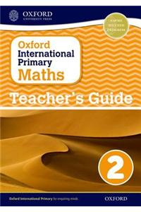 Oxford International Primary Maths: Stage 2: Age 6-7: Teacher's Guide 2