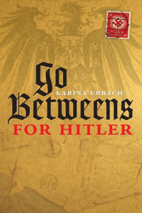 Go-Betweens for Hitler