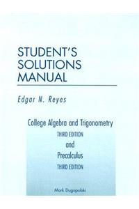 College Algebra and Trigonometry Third Edition and Precalculus Third Edition Student's Solutions Manual