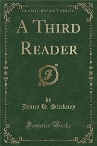 A Third Reader (Classic Reprint)