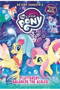 My Little Pony: Beyond Equestria: Fluttershy Balances the Scales