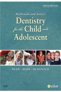 McDonald and Avery Dentistry for the Child and Adolescent - E-Book