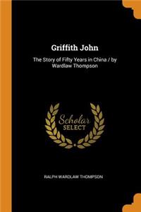 Griffith John