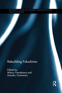 Rebuilding Fukushima