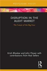 Disruption in the Audit Market