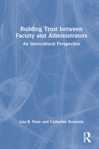 Building Trust Between Faculty and Administrators