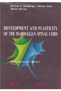 Development and Plasticity of the Mammalian Spinal Cord