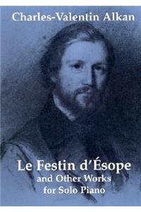 Le Festin d'Ésope and Other Works for Solo Piano: And Other Works for Solo Piano