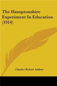 The Hamptonshire Experiment In Education (1914)