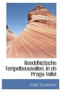 Boeddhistische Tempelbouwvallen, in de Praga-Vallei
