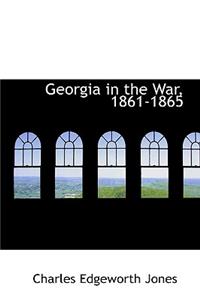 Georgia in the War, 1861-1865