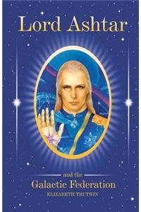Lord Ashtar and the Galactic Federation