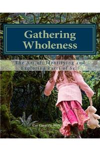 Gathering Wholeness