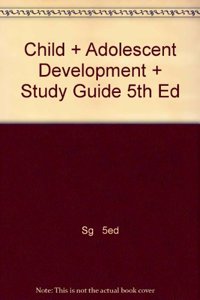 Child and Adolescent Development and Study Guide, Fifth Edition