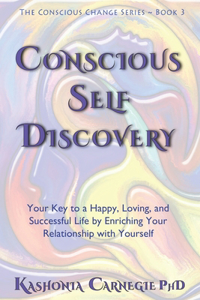 Conscious Self-Discovery