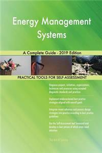 Energy Management Systems A Complete Guide - 2019 Edition