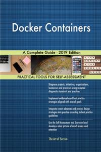 Docker Containers A Complete Guide - 2019 Edition