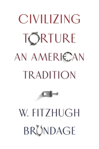 Civilizing Torture