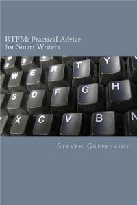 Rtfm: Practical Advice for Smart Writers