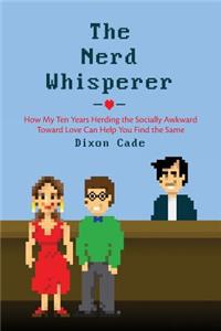 The Nerd Whisperer