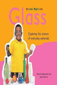 Glass (Science Explorers) Hardcover â€“ 1 January 1999