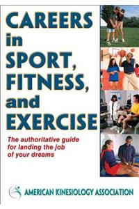 Careers in Sport, Fitness, and Exercise