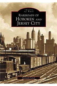 Railroads of Hoboken and Jersey City
