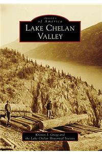 Lake Chelan Valleym, Wa