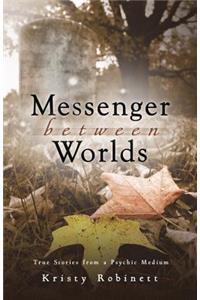 Messenger Between Worlds