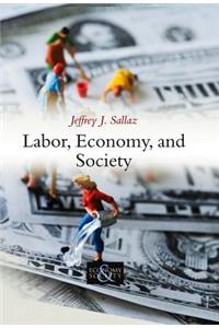 Labor, Economy, and Society