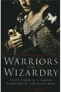 The Mammoth Book of Warriors and Wizardry