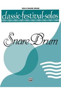 Classic Festival Solos (Snare Drum) (Unaccompanied), Vol 1