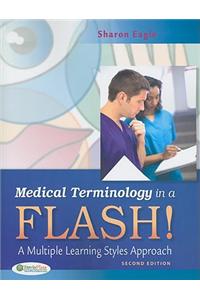 Medical Terminology in a Flash!: A Multiple Learning Styles Approach [With 300 Tear Out Flash Cards]