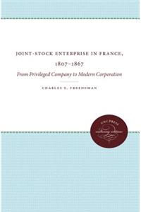 Joint-Stock Enterprise in France, 1807-1867