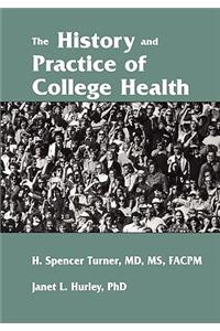 History and Practice of College Health