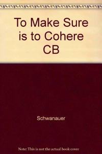 To Make Sure is to Cohere CB