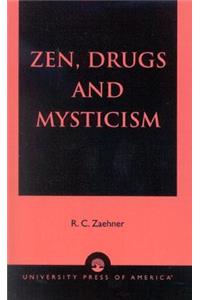 Zen, Drugs, and Mysticism