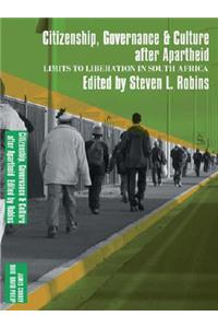 Limits to Liberation After Apartheid: Citizenship, Governance, & Culture