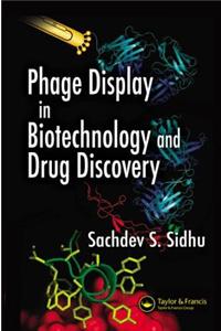 Phage Display in Biotechnology and Drug Discovery