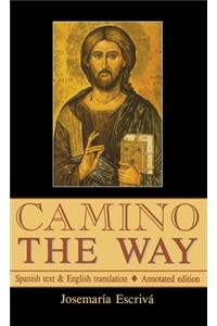 Camino - The Way: Spanish text & English translation: Annotated edition