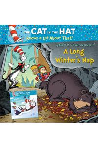 Cat in the Hat Knows a Lot About That!: A Long Winter's Nap/