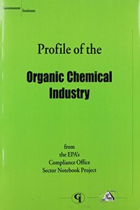 Profile of the Organic Chemical Industry