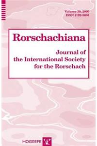 Rorschachiana: Vol 30: Journal of the International Society for the Rorschach