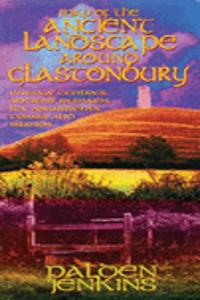 Ancient Landscape Around Glastonbury