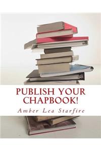 Publish Your Chapbook!